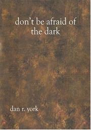 Cover of Don't Be Afraid Of The Dark by Dan R. York