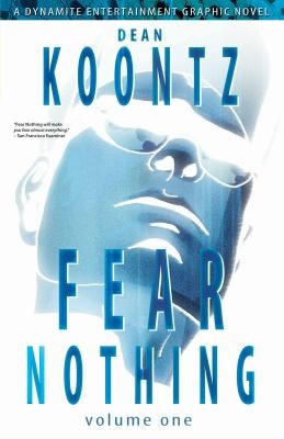 Dean Koontz' Fear Nothing, Volume 1