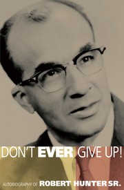 Cover of Don't Ever Give Up! by Robert Hunter