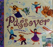 Passover: Celebrating Now, Remembering Then