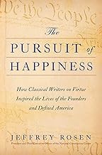 The Pursuit of Happiness by Jeffrey Rosen