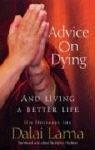 Advice on Dying - and Living Well by Taming the Mind