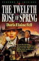 Cover of The Twelfth Rose of Spring by Doris Elaine Fell