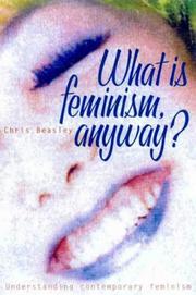 Cover of What is Feminism Anyway? by Chris Beasley