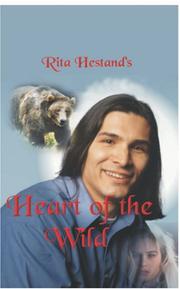 Cover of Heart of the Wild by Rita Hestand