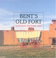 Cover of Bent's Old Fort National Historic Site by Mark L. Gardner