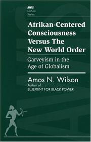 Cover of Afrikan Centered Consciousness Versus the New World Order by Amos N. Wilson