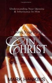 Cover of Taking Your Place in Christ by Mark Hankins (pastor.)