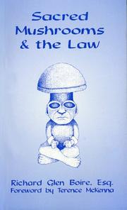 Cover of Sacred Mushrooms and the Law by Richard Glen Boire