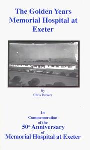 Cover of The Golden Years - Memorial Hospital at Exeter by Chris Brewer