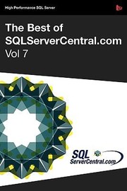 The Best of SqlservercentralCom Vol7