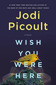 WISH YOU WERE HERE by Jodi Picoult
