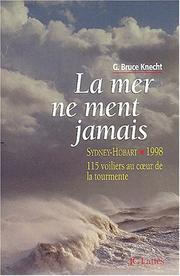 Cover of La mer ne ment jamais by G. Bruce Knecht