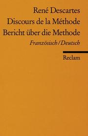 Bericht über die Methode. Discours de la Methode