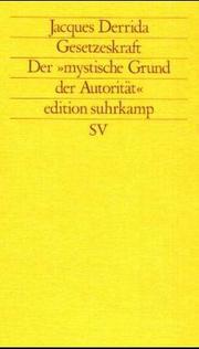 Gesetzeskraft. Der 'mystische Grund der Autorität'