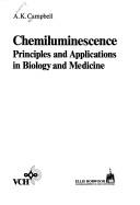 Cover of Chemiluminescence by Anthony K. Campbell