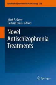 Cover of Novel Antischizophrenia Treatments by Mark A. Geyer