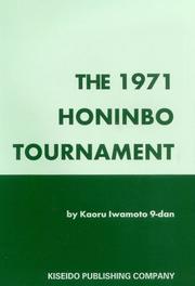 Cover of The 1971 Honinbo Tournament by Kaoru Iwamoto