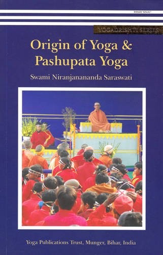 Origin of Yoga & Pashupata Yoga