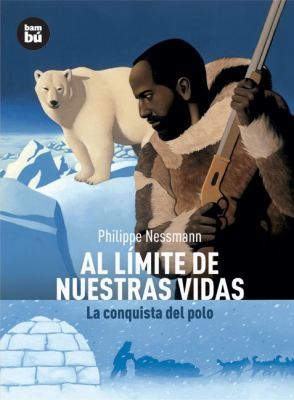 Libro de segunda mano: Al Lmite De Nuestras Vidas La Conquista Del Polo
