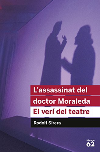 Libro de segunda mano: Lassassinat del doctor Moraleda. El veri del teatre