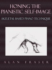 Cover of Honing the Pianistic Self-image by Alan Fraser