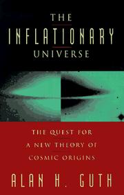 best books about Cosmology The Inflationary Universe: The Quest for a New Theory of Cosmic Origins