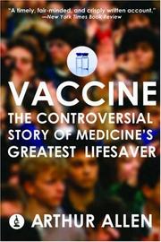 best books about vaccines Vaccine: The Controversial Story of Medicine's Greatest Lifesaver
