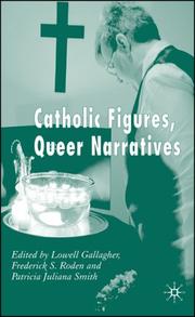 Cover of: Catholic figures, queer narratives