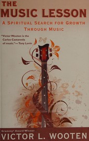 best books about Music For Middle Schoolers The Music Lesson: A Spiritual Search for Growth Through Music