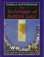 Cover of: The technique of bobbin lace