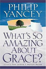 best books about grace What's So Amazing About Grace?
