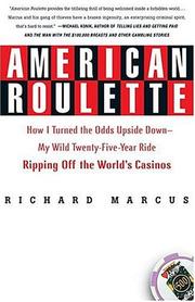 best books about Gambling Addiction American Roulette: How I Turned the Odds Upside Down---My Wild Twenty-Five-Year Ride Ripping Off the World's Casinos