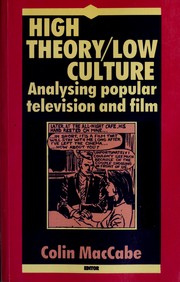 Cover of: High Theory/Low Culture: Analyzing Popular Television and Film