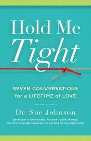 best books about Healthy Relationships Hold Me Tight: Seven Conversations for a Lifetime of Love