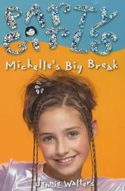 Cover of: Michelle's Big Break (Party Girls)