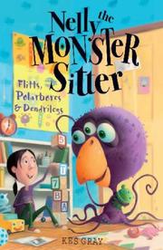 Cover of: Polarbores, Digdiggs and Dendrilegs (Nelly the Monster Sitter)