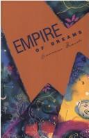 Cover of: Empire of dreams