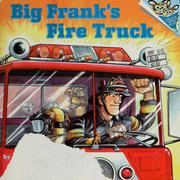 best books about Trucks Big Frank's Fire Truck