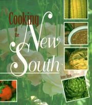 Cover of: Cooking in the new South: a modern approach to traditional Southern fare