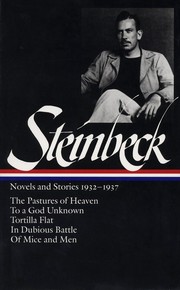 Cover of: Novels and Stories 1932-1937 (In Dubious Battle / Of Mice and Men / Pastures of Heaven / To a God Unknown / Tortilla Flat)