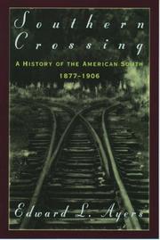 Cover of: Southern crossing: A History of the American South, 1877-1906
