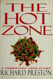 best books about Plague The Hot Zone: The Terrifying True Story of the Origins of the Ebola Virus