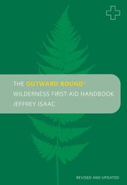 best books about wilderness survival The Outward Bound Wilderness First-Aid Handbook