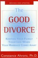 best books about Divorce And Separation The Good Divorce: Keeping Your Family Together When Your Marriage Comes Apart