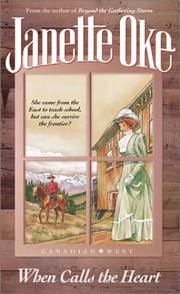 Cover of: When Calls the Heart (Canadian West #1)