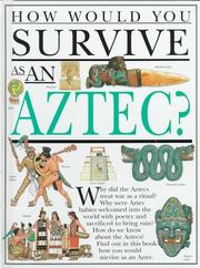 Cover of: How would you survive as an Aztec?