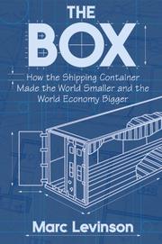 best books about Transportation The Box: How the Shipping Container Made the World Smaller and the World Economy Bigger