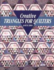 Cover of: Creative triangles for quilters