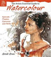 Cover of: The Artist's Essential Guide To Watercolor